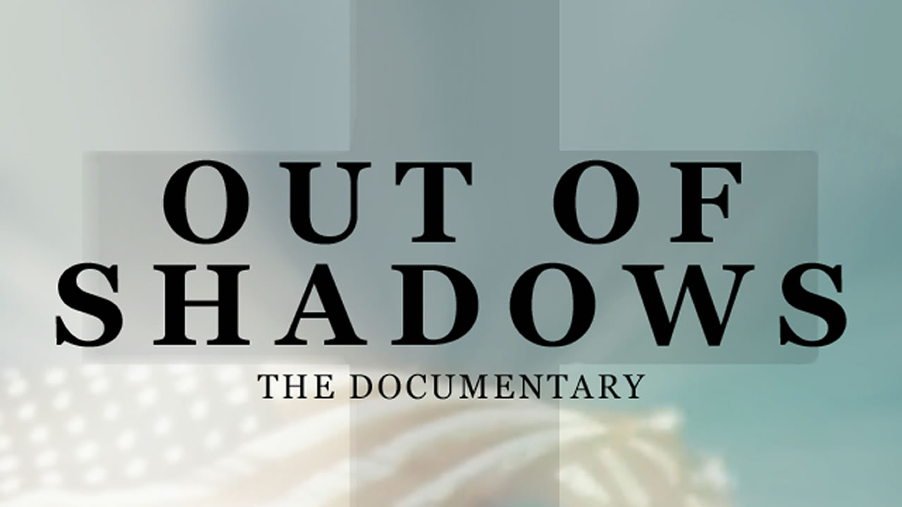 Out of Shadows